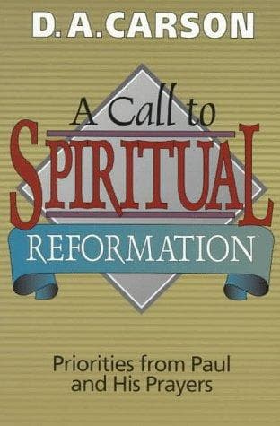 A Call to Spiritual Reformation
