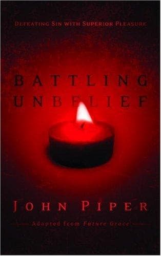 Battling Unbelief